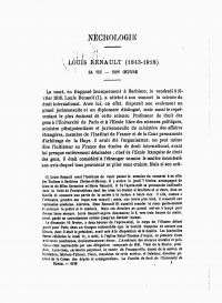 <em>Source gallica.bnf.fr / Bibliothèque nationale de France.</em></br>Document numérisé <a href="http://gallica.bnf.fr/ark:/12148/bpt6k73492q/f248.item" target="blank" rel="noopener">consultable ici</a>.</br>
</br>
<strong>Enfin, ce dernier document est issu de la <em>Revue générale de droit international public</em>. Nécrologie en quelque sorte officielle, elle est rédigée par Paul Fauchille, ancien élève de Renault et directeur de la revue. Sur près de 150 pages, celui-ci fait l’éloge du professeur-jurisconsulte, diplomate et magistrat. Il y retrace son enfance, sa vie universitaire estudiantine puis professorale qui le dirige vers le droit international et lui permet d’en développer une conception particulière qui infuse durablement le développement de cette branche du droit. Son influence à l’international est saluée que ce soit au travers de ses écrits, de sa participation à diverses instances ou de ses brochures contre l’invasion allemande des pays neutres pendant la guerre. Pour l’ensemble de son œuvre, Renault reçu de nombreux honneurs, et Fauchille n’oublie pas d’en dresser la liste.</strong>