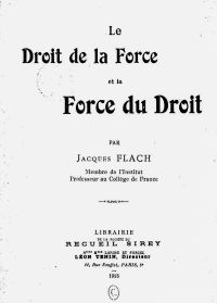 <em>Source: gallica.bnf.fr / Bibliothèque nationale de France.</em></br>Digitalized document <a href="https://gallica.bnf.fr/ark:/12148/bpt6k55791112/f7.image" target="blank" rel="noopener">available here</a>.</br></br>
<strong>Jacques Flach (1846-1919), a jurist and professor at the Collège de France, an Alsatian who had chosen French nationality, made numerous interventions during the war to denounce German historical alterations. In his efforts to re-establish historical truths, he returned to the foundations of the Germanic doctrine of the prevalence of force over law, which, for many authors, was at the origin of the war. He also demonstrates that France's commitment to this war was aimed solely at defending the law.</strong>