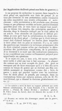 <em>Source: gallica.bnf.fr / Bibliothèque nationale de France.</em></br>Digitalized document<a href="/de-lapplication-du-droit-penal-journal-du-droit-international-1915-tome-42-nv-vi/" target="blank" rel="noopener">available here</a>.</br>
</br>
<strong>Following two previous articles published at the end of 1914 and the beginning of 1915, this article explores the question of the articulation between international law and criminal law in the light of the war in progress. Renault evokes, among other things, the invasion of Belgium by Germany and the sinking of the Lusitania, a British merchant ship sunk by the Germans on May 7, 1915. Neither of these events were considered normal "facts of war".</br>
In this demonstration, Renault argued that since these acts were criminal, there was no reason to exclude the application of criminal law. For the Parisian professor, the Hague Regulations of 1899 and 1907 indeed allowed international law to set "the limits within which criminal law must or can move".</strong>