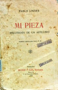 <strong><p style=padding: 1.5 em>Spanish translation of <em>Ma piece</em>.<br></p>
Paul Lintier's literary testimony resonated abroad. The book was translated into several languages. An example here with the Spanish edition of the text.</strong>