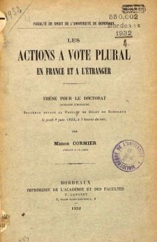 <p style=padding: 1.5 em><em>Source www.babordnum.fr / Bibliothèque numérique des Universités de Bordeaux.</em><br/>Document numérisé <a href="http://www.babordnum.fr/items/show/562" target="blank" rel="noopener">consultable ici</a>.<br></p>
<strong>L’augmentation du nombre d’étudiantes, observée dans les documents précédents, se confirme dans l'entre-deux-guerre. Cette évolution aboutit à une augmentation du nombre de thèses soutenues par des femmes. En 1932, la première thèse soutenue par une femme à la faculté de droit de Bordeaux est celle de Manon Cornier.</strong>