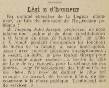 <em> Source Bibliothèque municipale de Lille, cote JX.209.</em></br></br>Digitalisiertes Dokument <a href="http://bm-lille.fr/patrimoine/search.aspx?SC=PATRIMOINE&QUERY=+jules+jacquey&QUERY_LABEL=#/Detail/(query:(Id:'76_OFFSET_0',Index:77,NBResults:295,PageRange:3,SearchQuery:(CloudTerms:!(),FacetFilter:%7B%7D,ForceSearch:!t,InitialSearch:!f,Page:3,PageRange:3,QueryGuid:b00f72d0-3813-445a-8d62-320c57c94174,QueryString:'journal%20des%20refugies%20du%20nord%20%201919',ResultSize:25,ScenarioCode:PATRIMOINE,ScenarioDisplayMode:display-standard,SearchGridFieldsShownOnResultsDTO:!(),SearchLabel:'',SearchTerms:'journal%20des%20refugies%20du%20nord%201919',SortField:!n,SortOrder:0,TemplateParams:(Scenario:'',Scope:patrimoine,Size:!n,Source:'',Support:'',UseCompact:!f),UseSpellChecking:!n)))" target="_blank" rel="noopener">hier verfügbar</a>.
</br></br>
<strong>Die letzte Ehre, die Jules Jacquey für seinen Einsatz während des Krieges zuteil wurde, war die "Légion d'honneur" (Ehrenlegion), die er im Frühjahr 1919 erhielt.</strong>